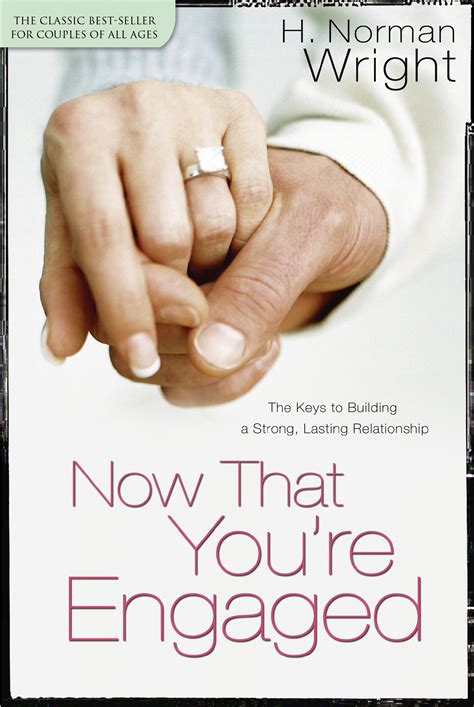 Now That You re Engaged The Keys to Building a Strong Lasting Relationship Epub